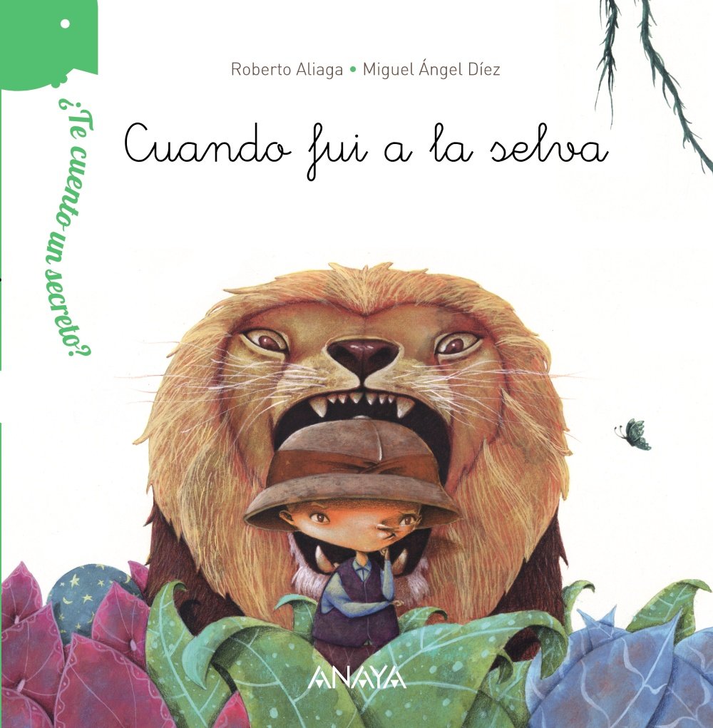Libro: ¿Te cuento un secreto? Cuando fui a la selva (PRIMEROS LECTORES - ¿Te cuento un secreto?)
