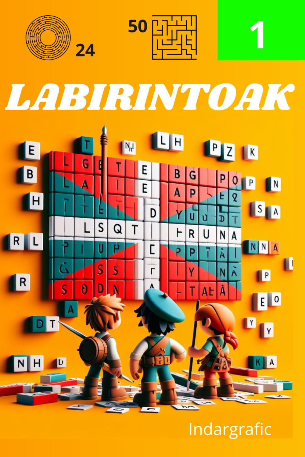 Libro: Labirintoak umeentzat.: Euskal Denborapasak letra zopak, sudoku, urkatu. (Haurrentzako denbora-pasak) (Basque Edition)