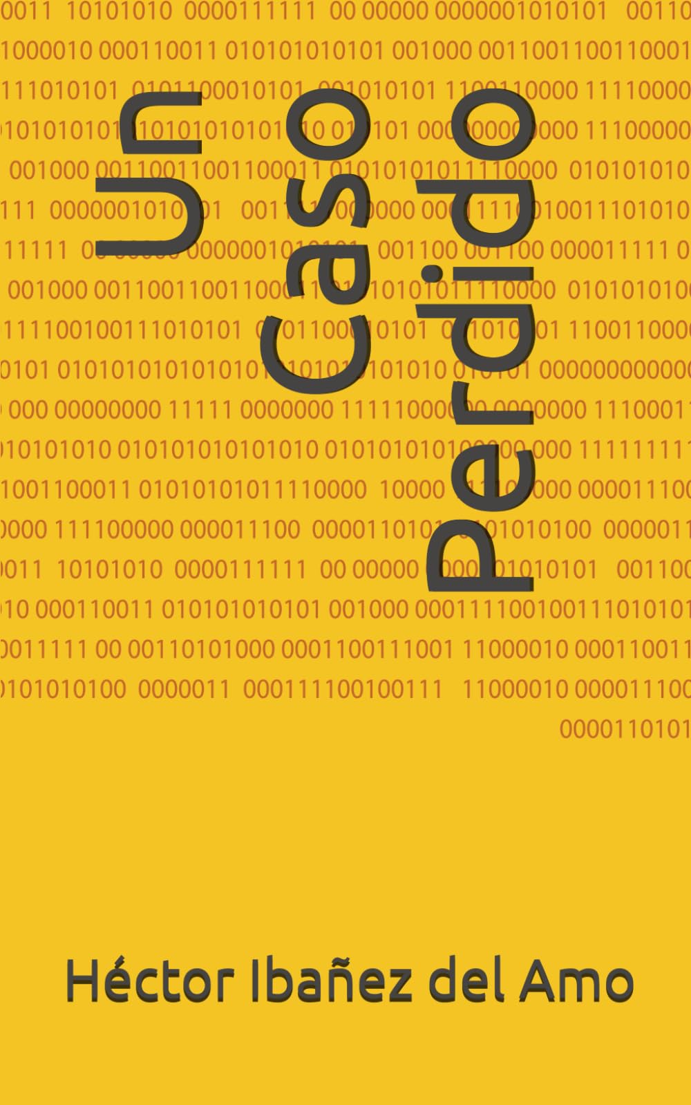 Libro: Un Caso Perdido (Spanish Edition)
