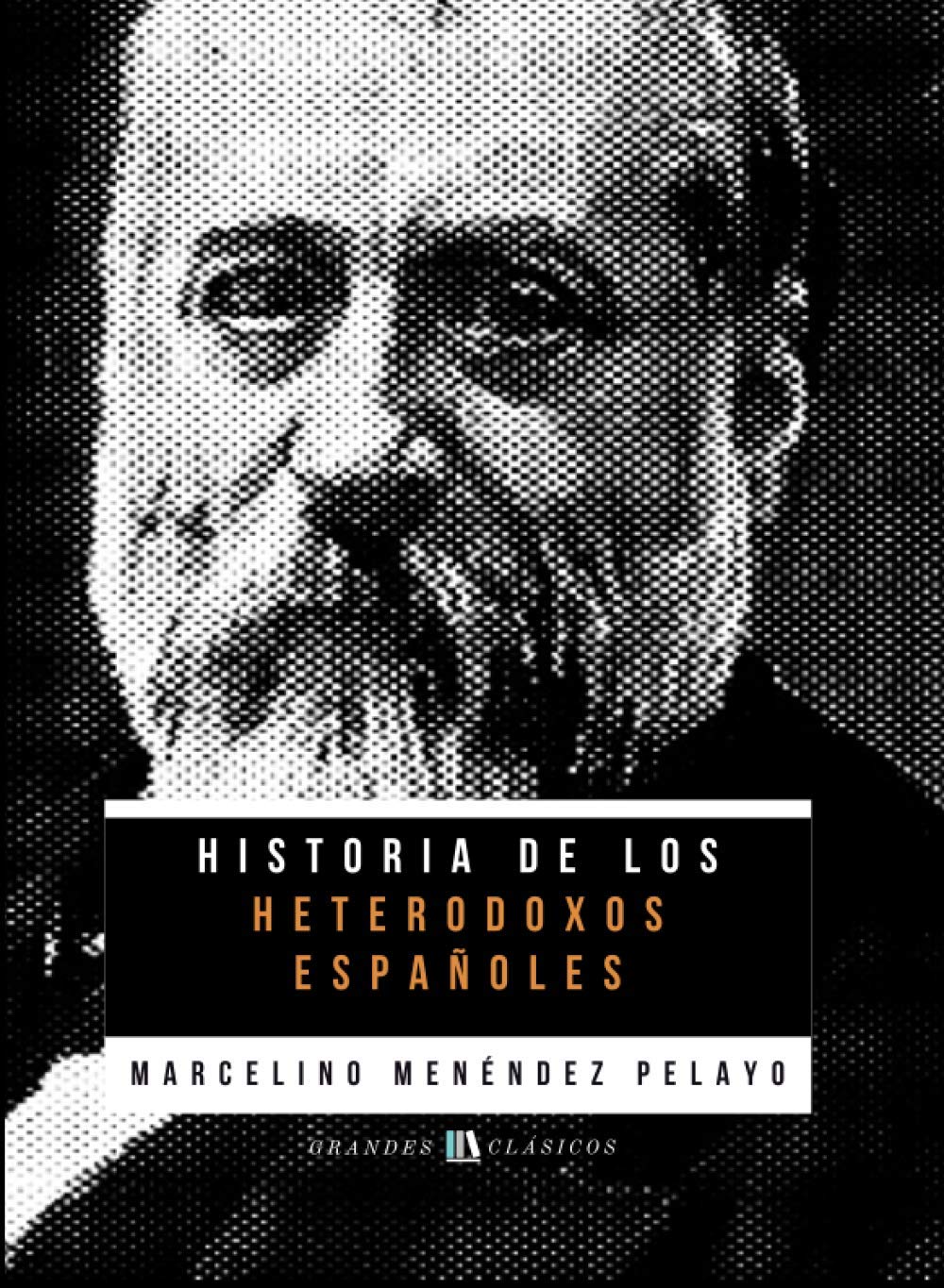 Libro: Historia de los heterodoxos españoles: Gran formato