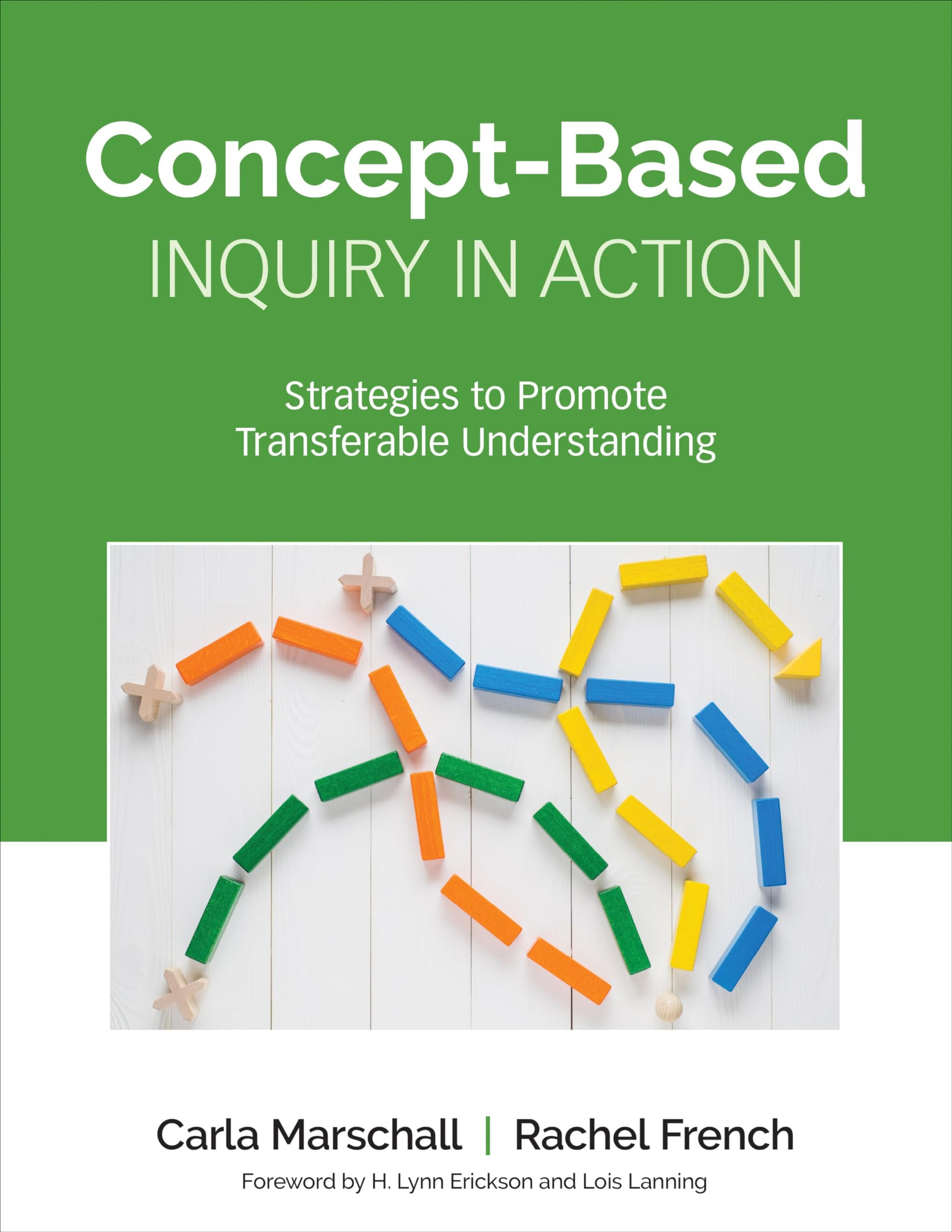 Libro: Concept-Based Inquiry in Action: Strategies to Promote Transferable Understanding (Corwin Teaching Essentials)