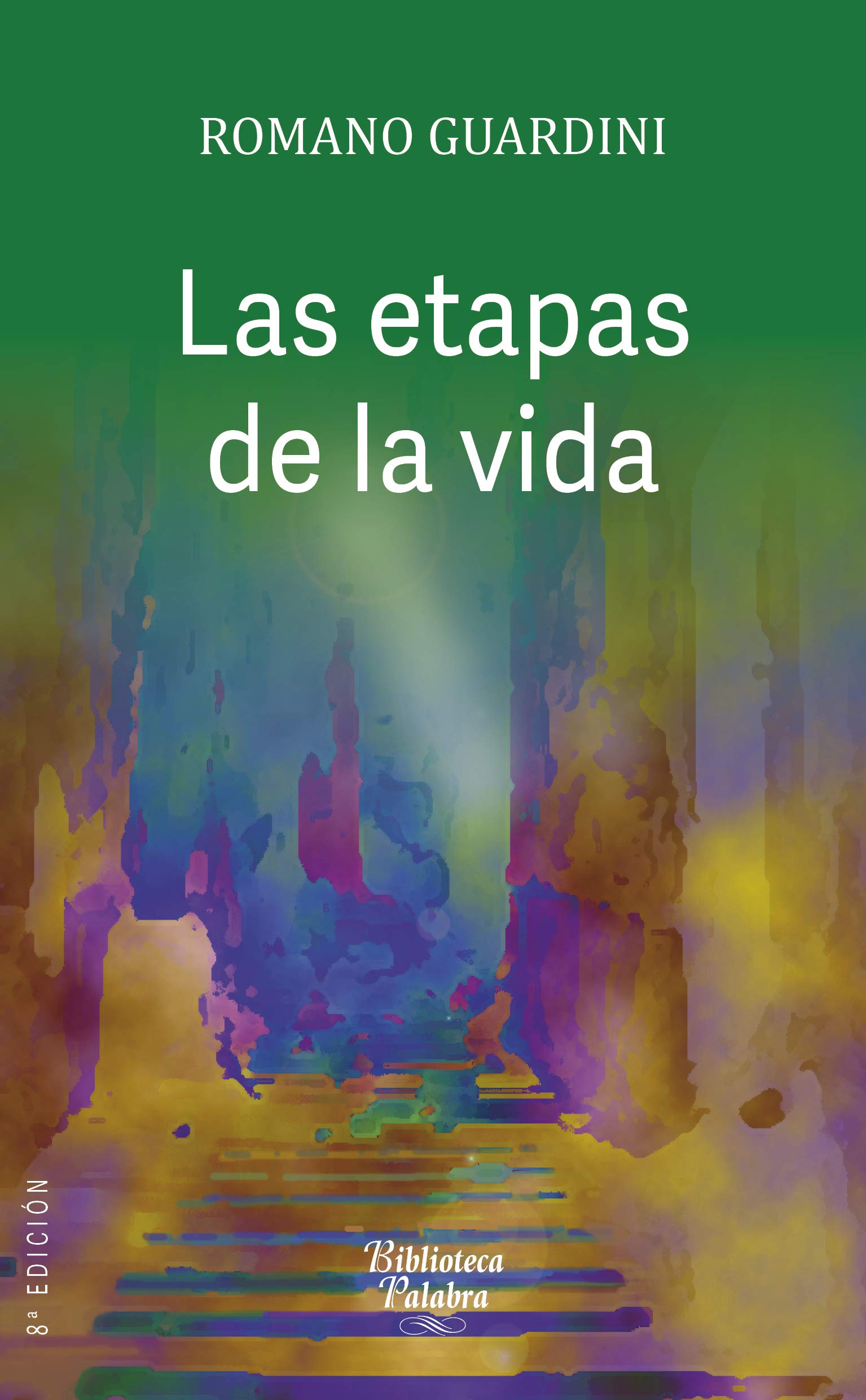 Libro: etapas de La Vida: Su importancia para la ética y la pedagogía: 3 (Biblioteca Palabra)
