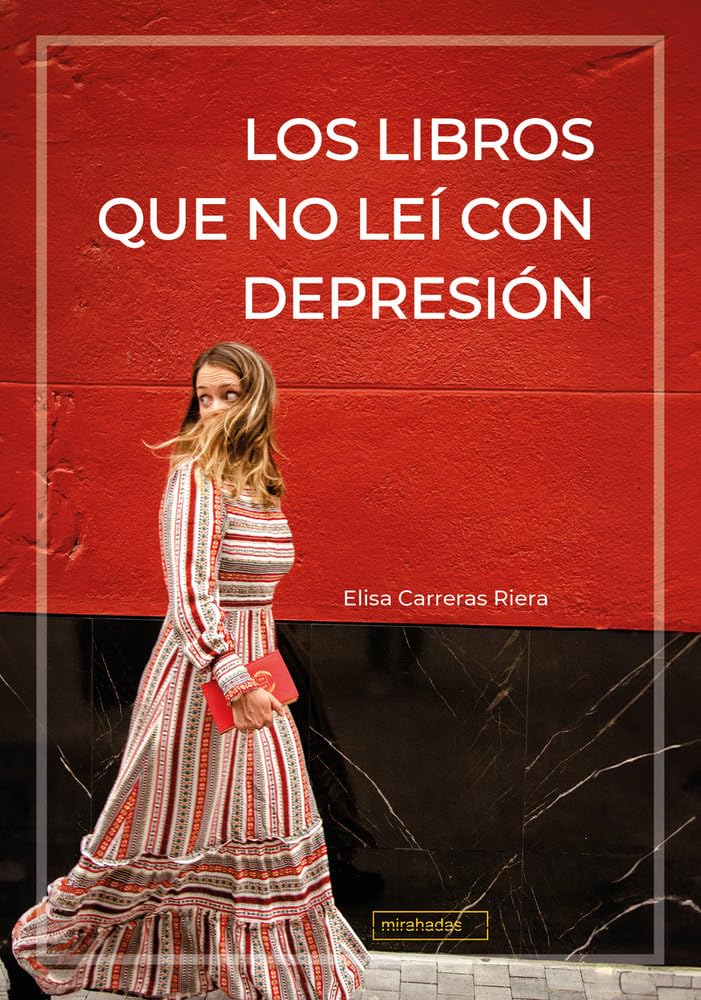 Libro: Los libros que no leí con depresión: 0 (MIRAHADAS(JOVENES ADULTOS))
