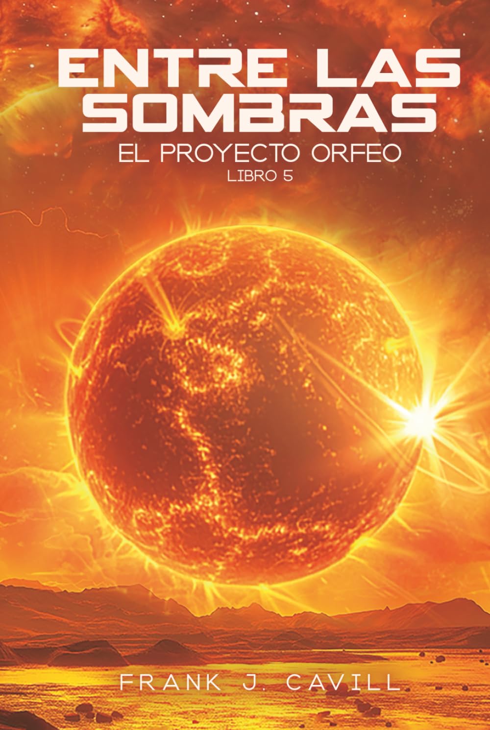 Libro: Entre las Sombras: (El Proyecto Orfeo, Libro5) (Spanish Edition)