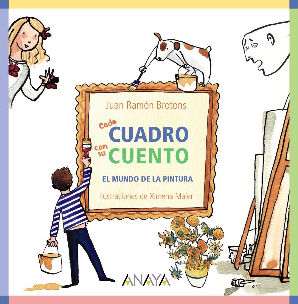 Libro: Cada cuadro con su cuento: El mundo de la pintura