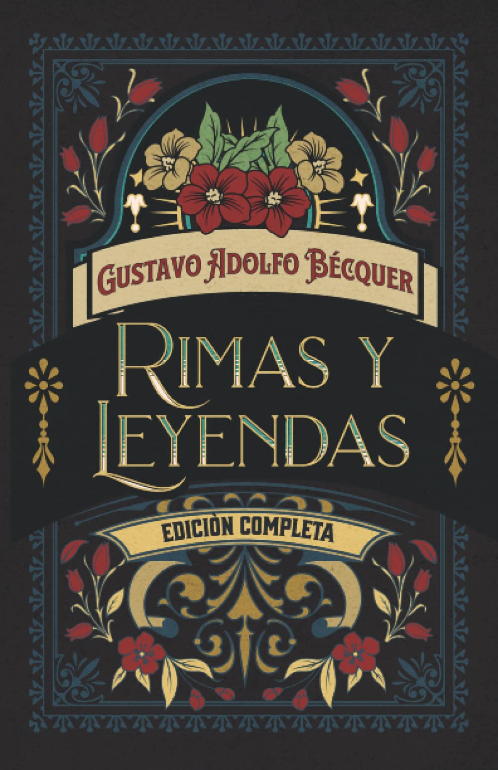 Rimas y Leyendas Edición completa: Edición de colección