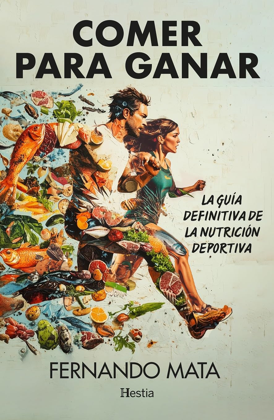Libro: Comer para ganar; La guía definitiva de la nutrición deportiva