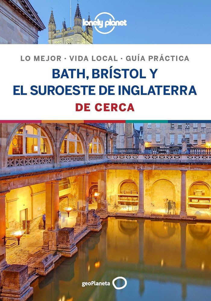 Libro: Bath, Brístol y el suroeste de Inglaterra De cerca 1: Todo lo imprescindible para una escapada: rutas a pie, mapas y los mejores lugares (Guías De cerca Lonely Planet)