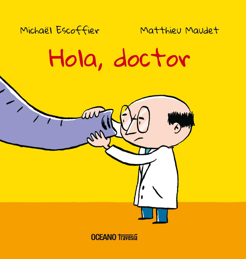 Libro: Hola, doctor (Primeras travesías) (Spanish Edition)