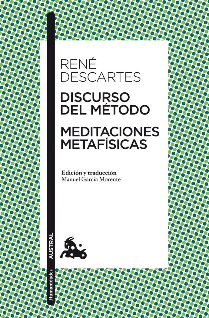Discurso del Método / Meditaciones metafísicas: Edición y traducción de Manuel García Morente: 166 (Clásica)