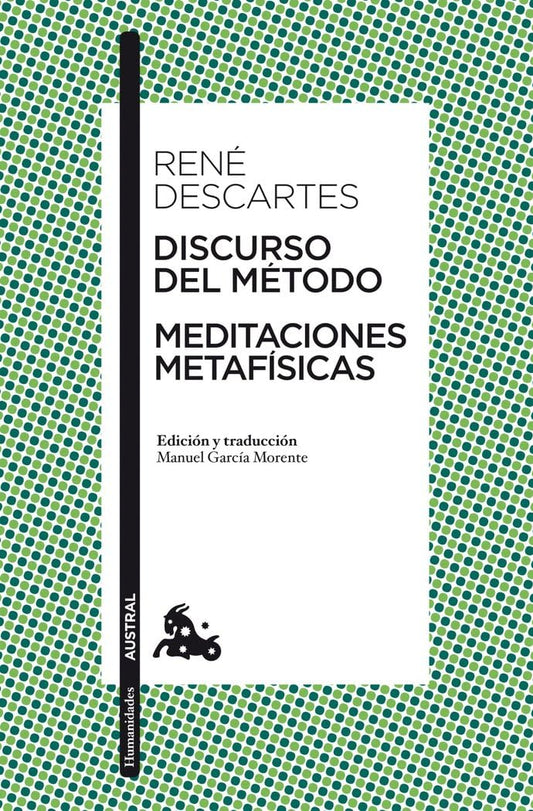 Discurso del Método / Meditaciones metafísicas: Edición y traducción de Manuel García Morente: 166 (Clásica)