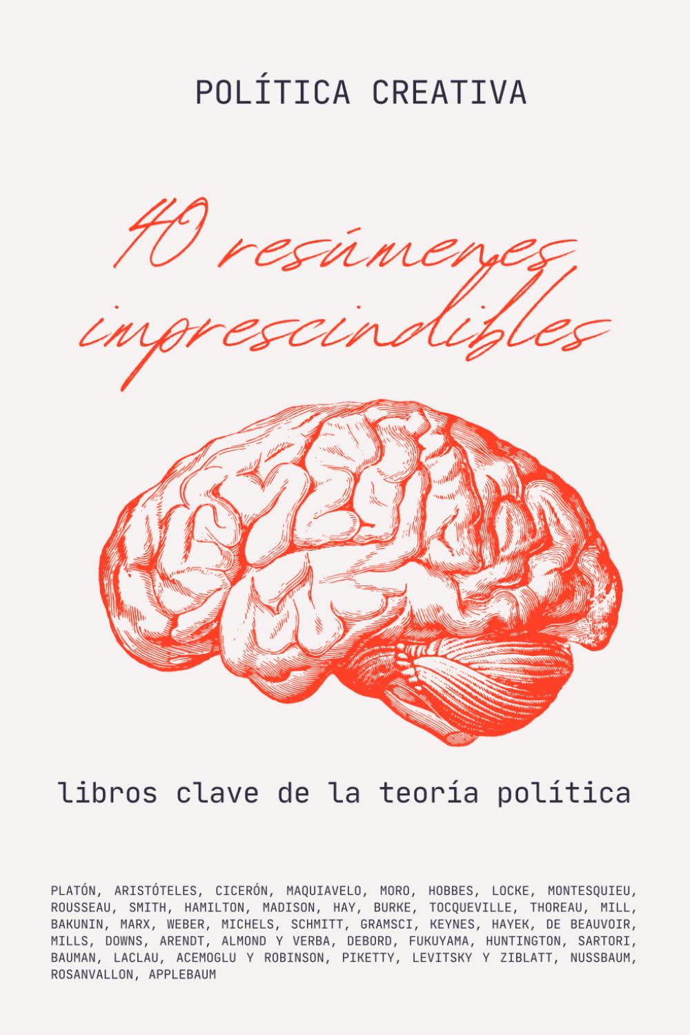 Libro: 40 resúmenes imprescindibles: libros clave de la teoría política (Spanish Edition)