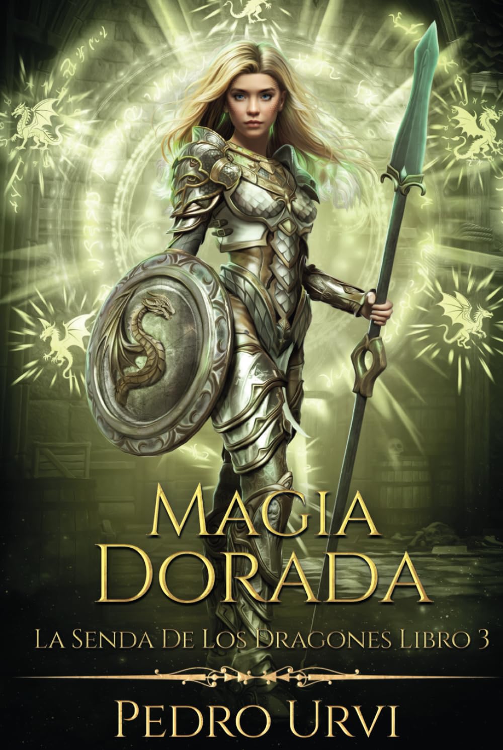 Libro: Magia Dorada: (La senda de los dragones, Libro 3) (Spanish Edition)