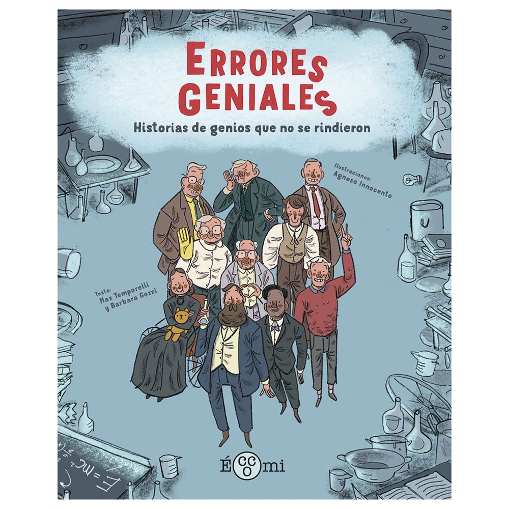 Libro: Errores Geniales: Historias de genios que no se rindieron (HISTORIAS GENIALES)