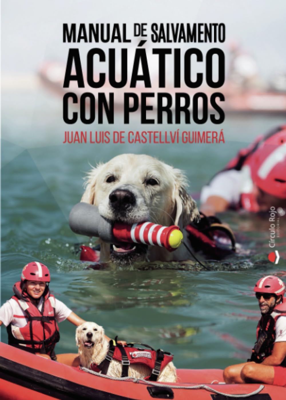 Libro: Manual de salvamento acuático con perros (Spanish Edition)