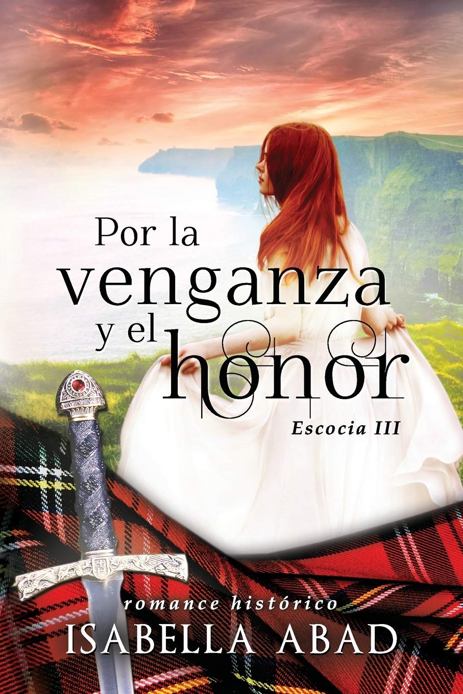 Libro: Por la venganza y el honor: Escocia 3 (Spanish Edition)