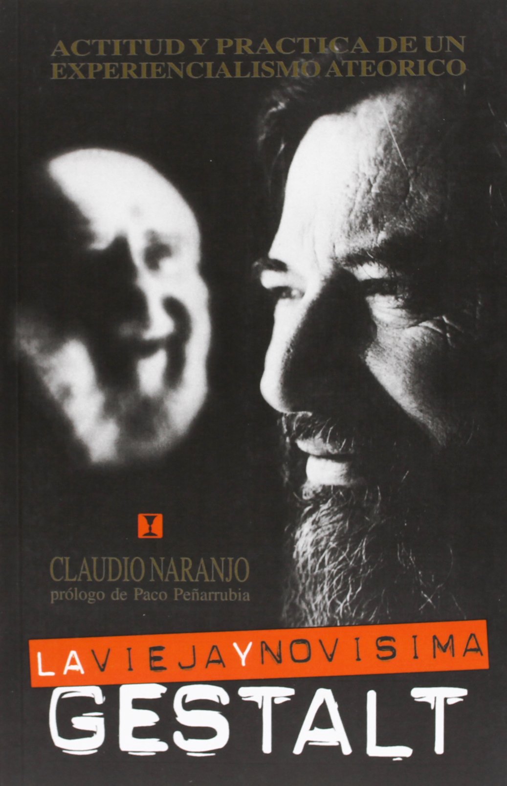 Libro: La vieja y novísima Gestalt (PSICOLOGIA Y PSICOANALISIS)