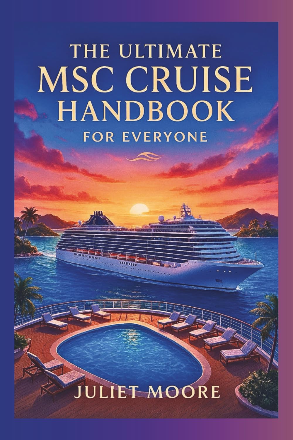 Libro: The Ultimate Msc Cruise Handbook For Everyone