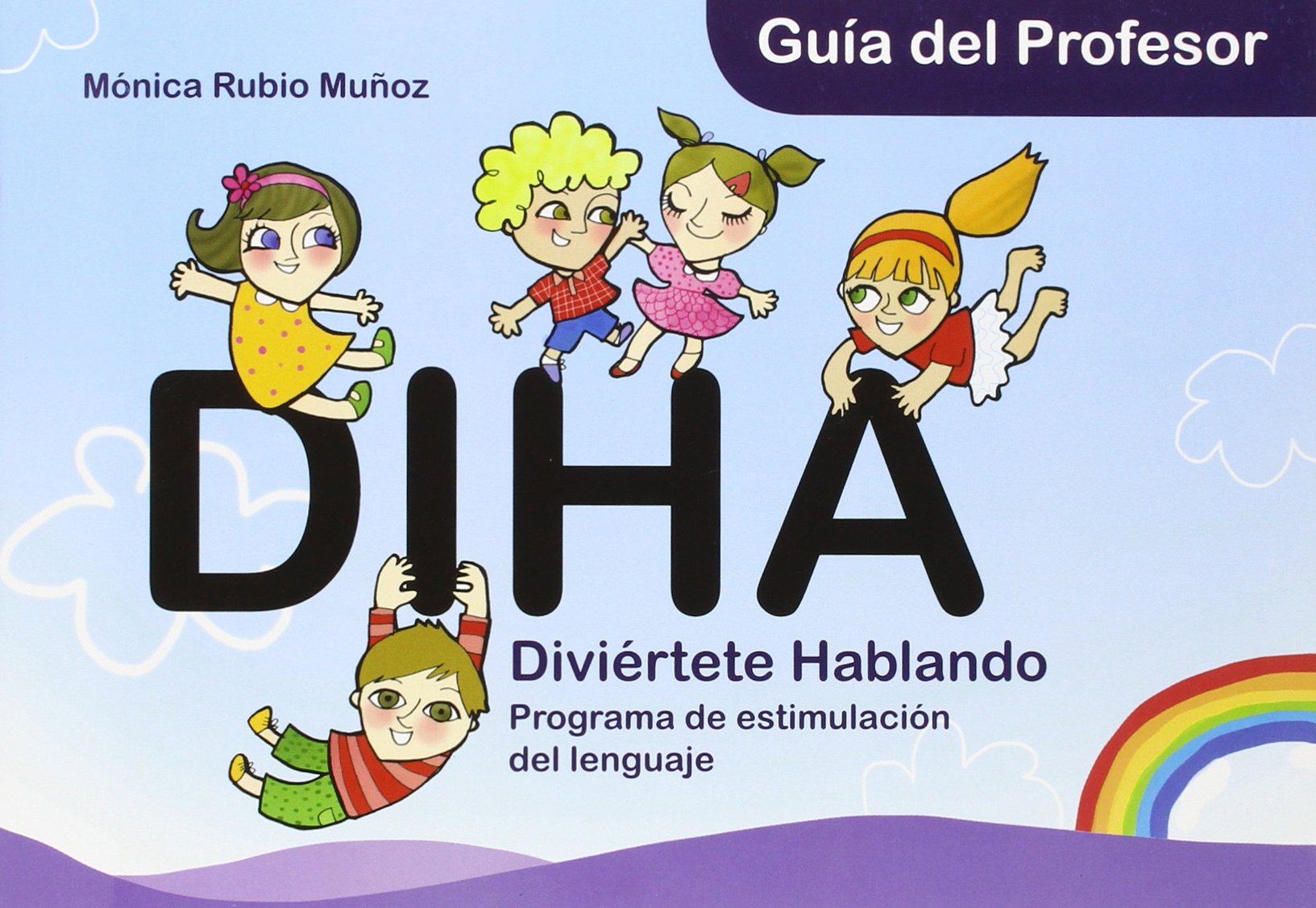 Libro: DIHA. Guía del Profesor. Educación Infantil: Divierte Hablando