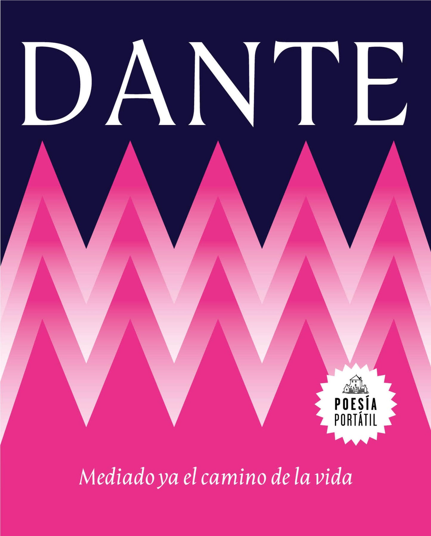 Libro: Mediado ya el camino de la vida / Midway Upon the Journey of Our Life (POESÍA PORTÁTIL / Flash Poetry) (Spanish Edition)