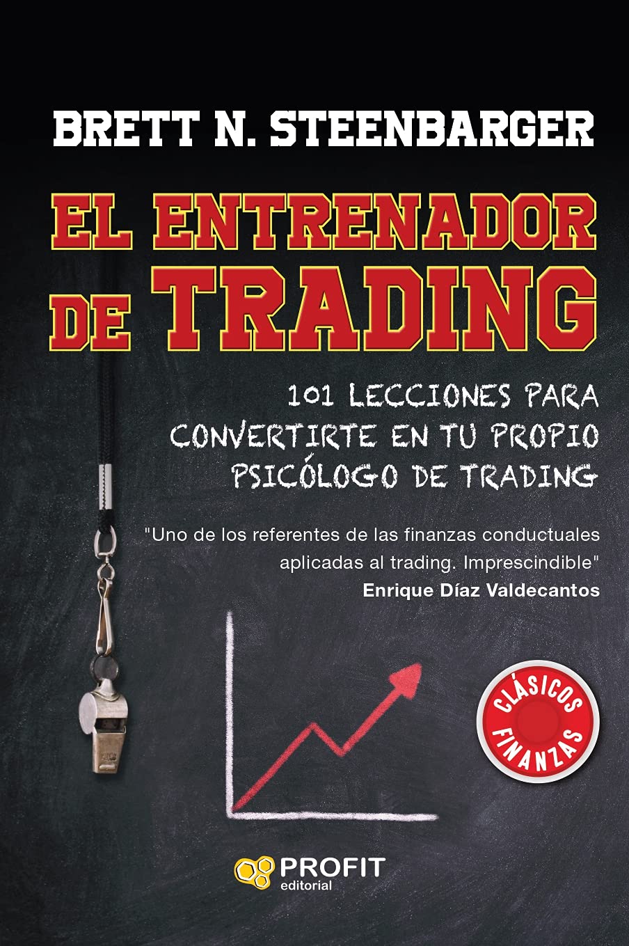 Libro: El Entrenador De Trading - 101 Lecciones Para Convertirte En Tu Propio Psicolog De Trading (SIN COLECCION)