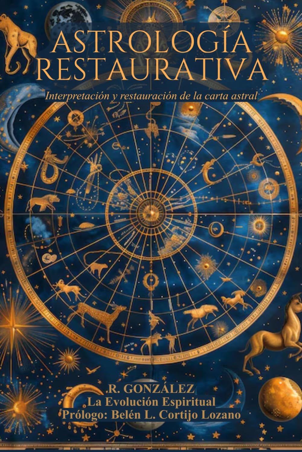 Libro: Astrología Restaurativa: Interpretación y restauración de la carta astral (Spanish Edition)