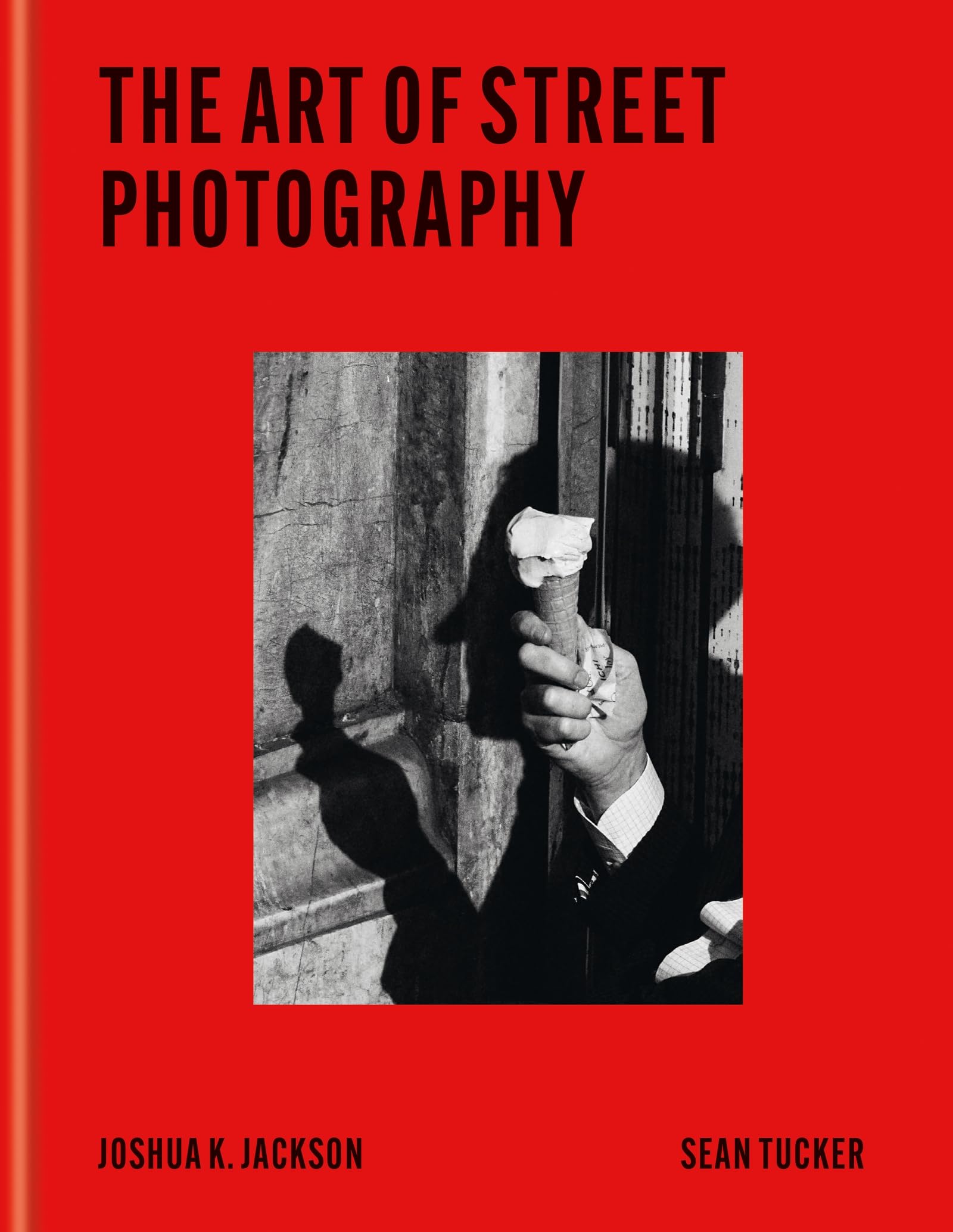 Libro: The Art of Street Photography /anglais: Express the Moment
