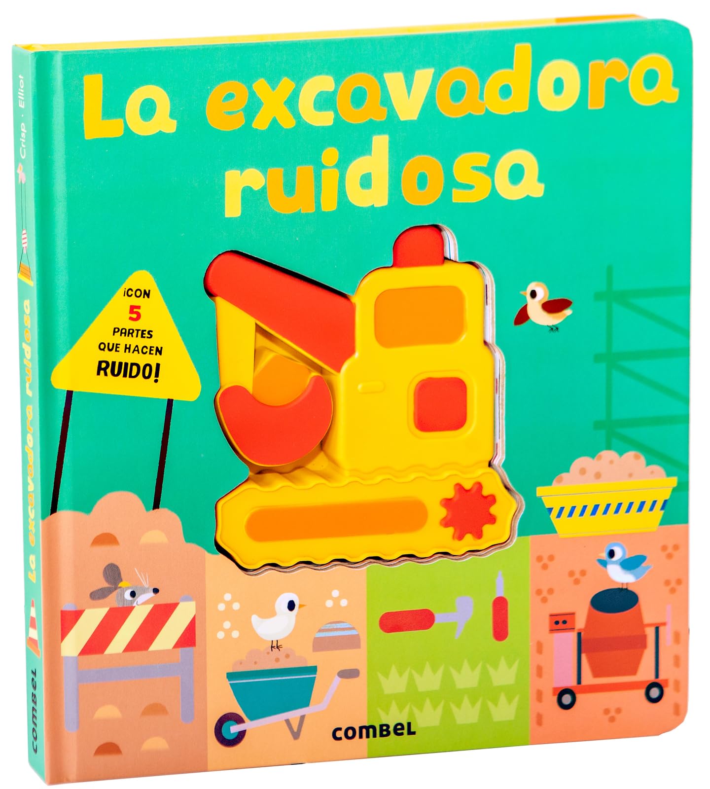 Libro: La excavadora ruidosa