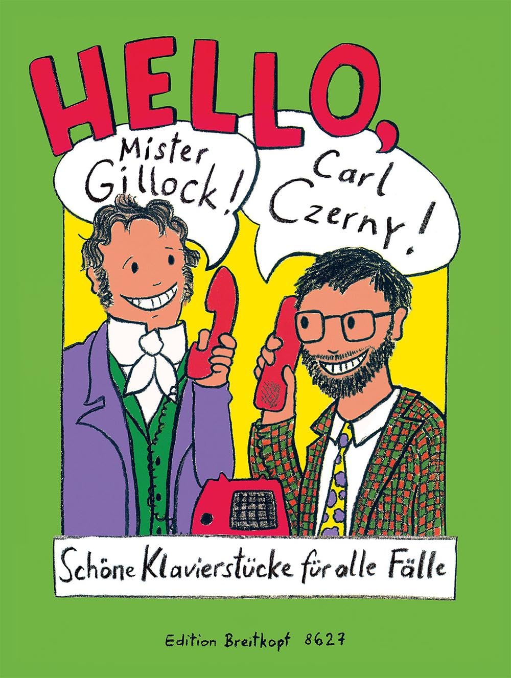Libro: HELLO, MISTER GILLOCK! HELLO CARL CZERNY! - PIANO