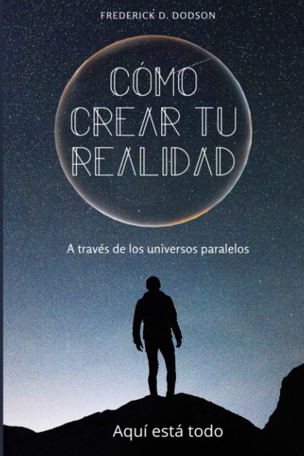Libro: Como Crear Tu Realidad: A través de los universos paralelos