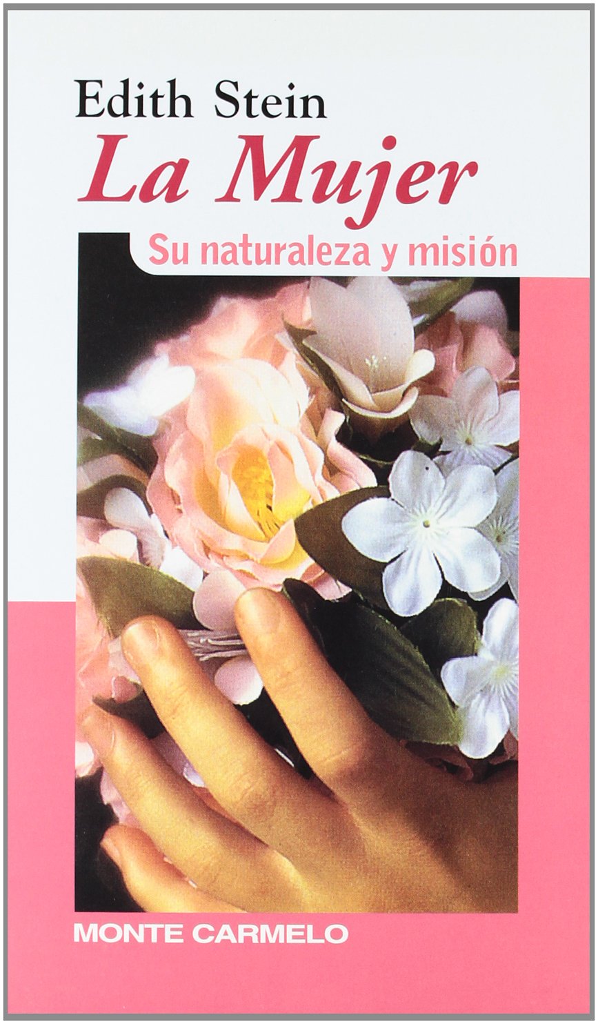 Libro: Edith Stein: la mujer: Su naturaleza y misión