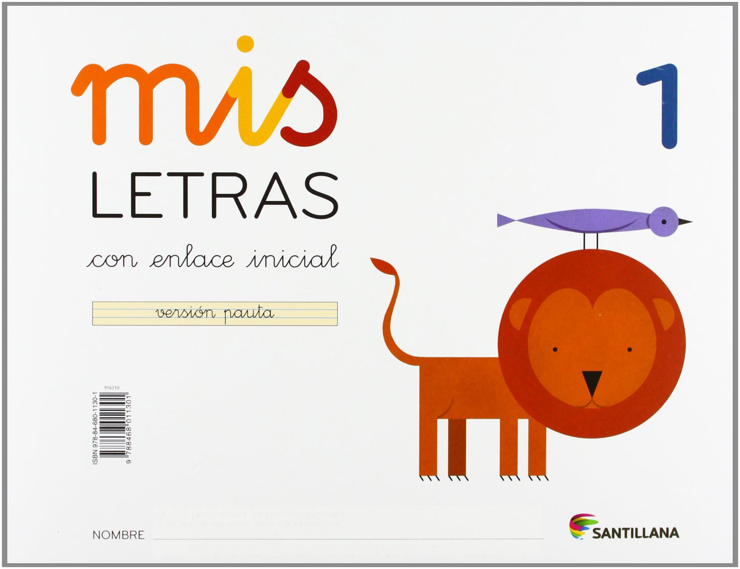 Libro: MIS LETRAS 1 CON ENLACE INICIAL VERSION PAUTA