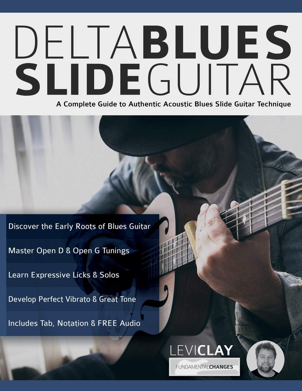 Libro: Delta Blues Slide Guitar: A Complete Guide to Authentic Acoustic Blues Slide Guitar (Learn How to Play Blues Guitar)