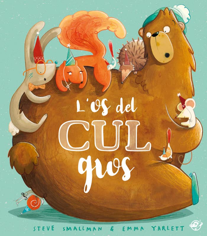 Libro: L'os del cul gros: Conte il·lustrat molt divertit per a nens a partir de 3 anys, amb text rimat - Ser diferent et fa únic! (SIN COLECCION)