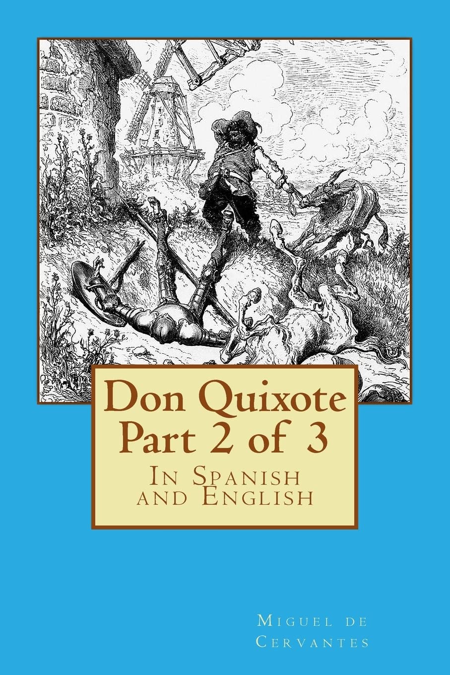 Libro: Don Quixote Part 2 of 3: In Spanish and English: Volume 2 (Don Quixote in Spanish and English)