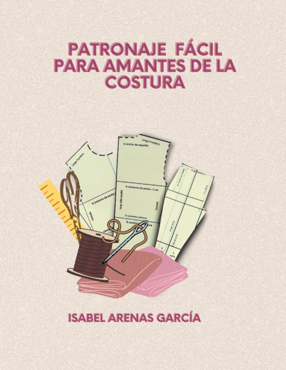 Libro: PATRONAJE FÁCIL PARA AMANTES DE LA COSTURA: 2