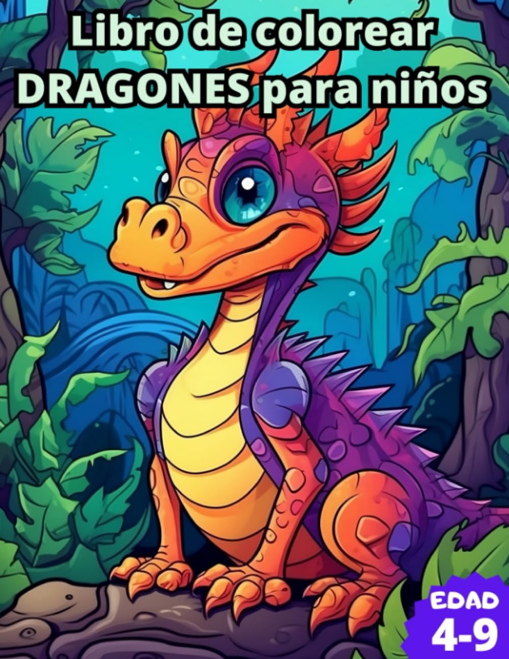 Libro de dragones para colorear para niños de 4 a 9 años: 45 dibujos de dragones de alta calidad. Libro para pintar de dragones