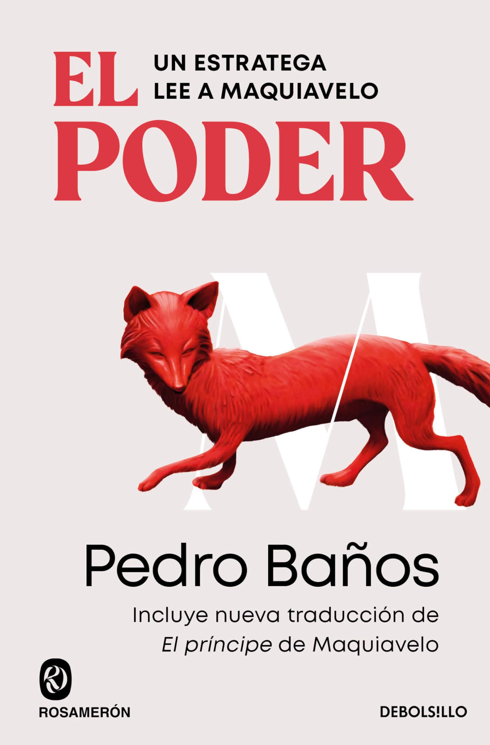Libro: El poder. Un estratega lee a Maquiavelo: Incluye nueva traducción de El príncipe de Maquiavelo (Best Seller)