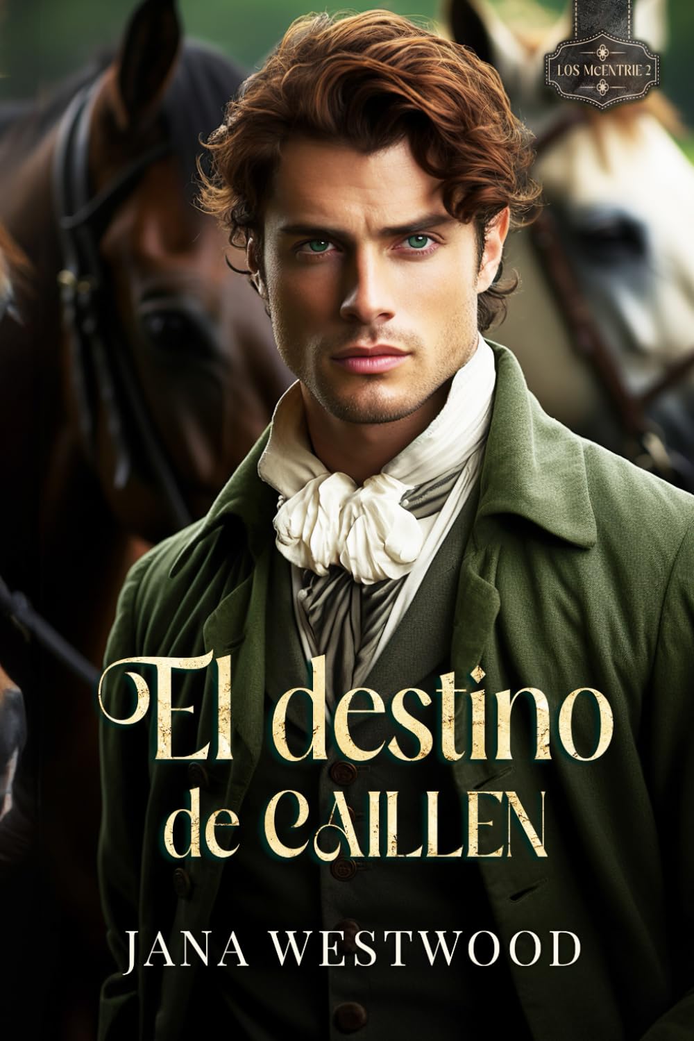 Libro: El destino de Caillen (Los McEntrie)