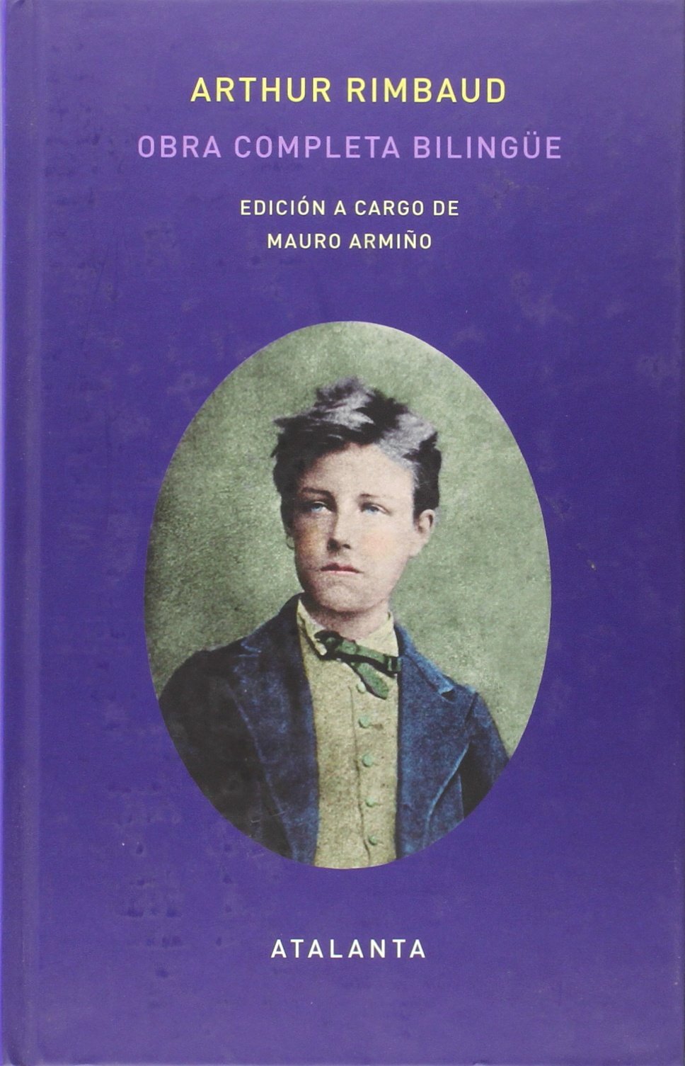 Libro: Obra completa de Arthut Rimbaud - Edición bilingüe: 100 (MEMORIA MUNDI)