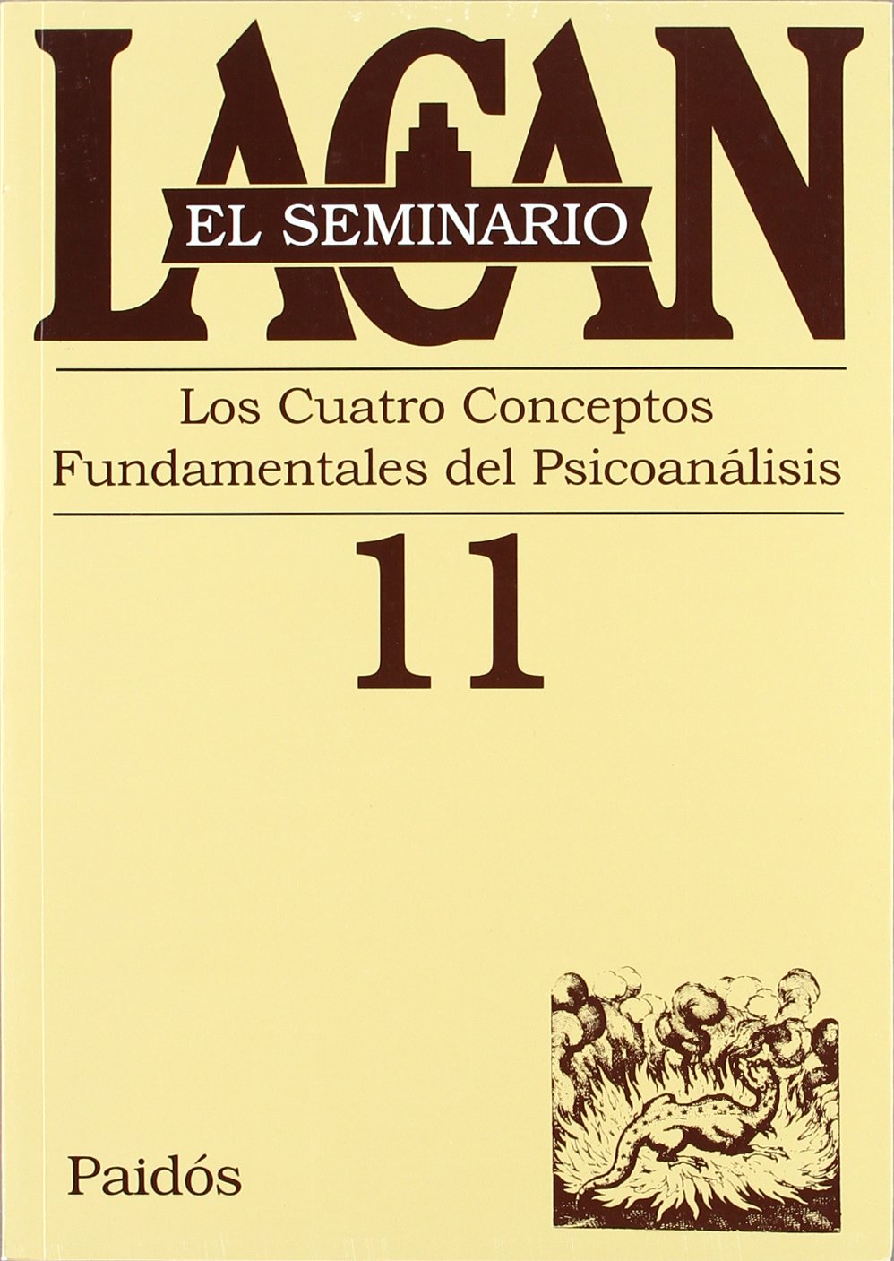 Libro: El seminario. Libro 11: Los cuatro conceptos fundamentales del psicoanálisis (El Seminario De Jacques Lacan/ the Seminar of Jacques Lacan) (Spanish Edition)