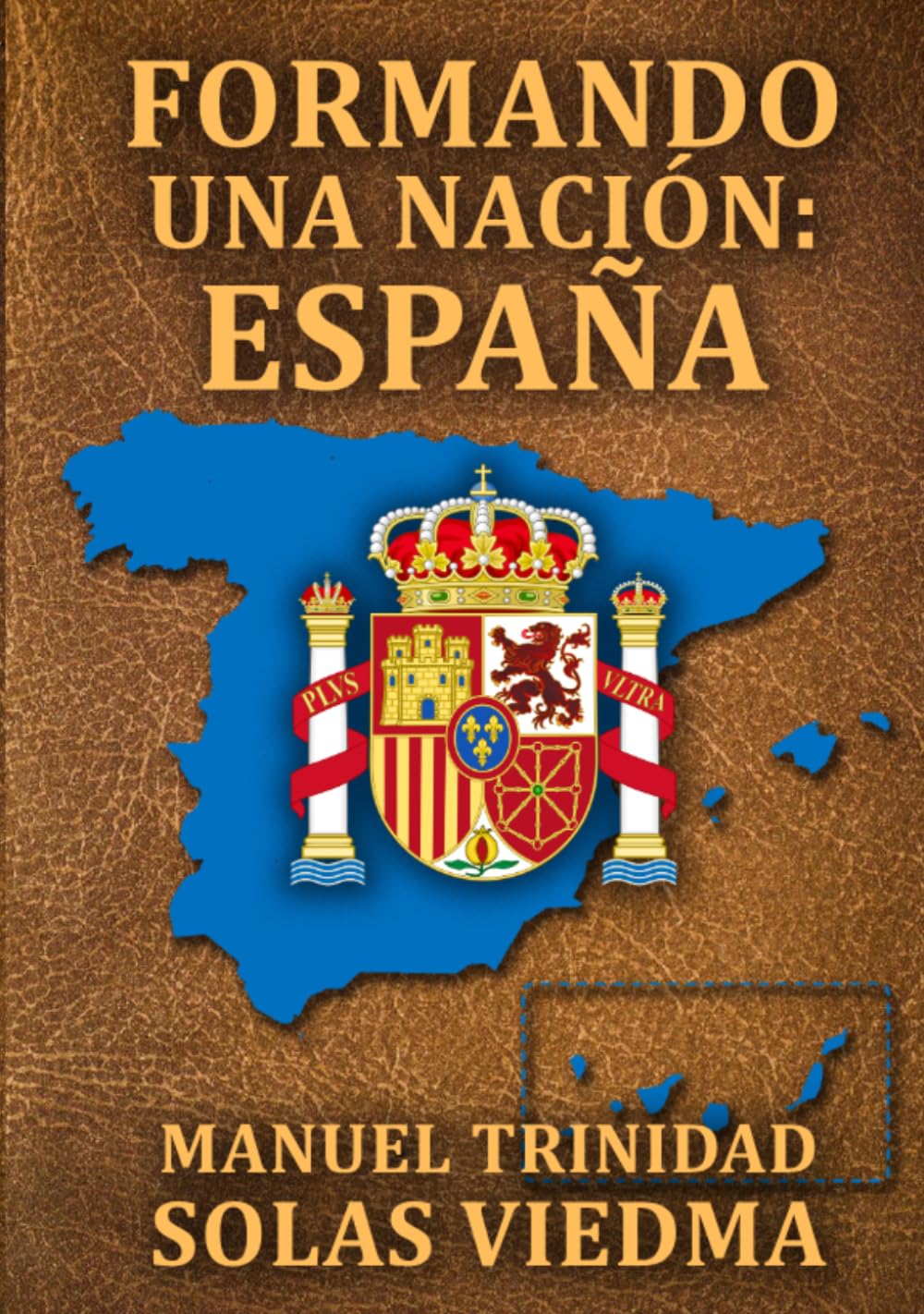Libro: Formando una nación: España (Spanish Edition)