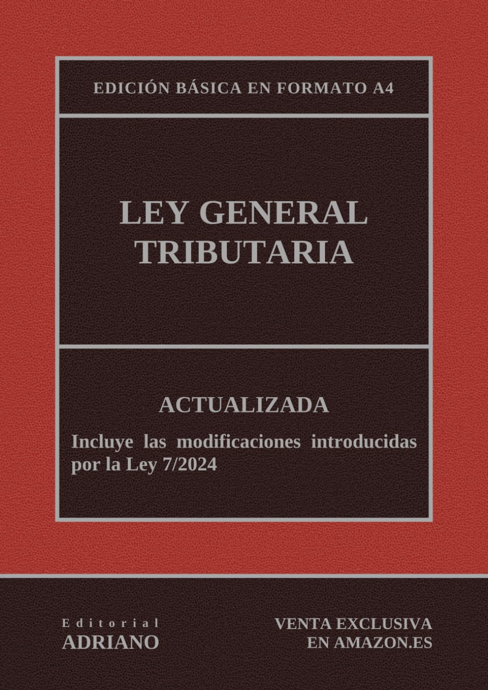 Libro: Ley General Tributaria: Edición básica en formato A4 (Spanish Edition)