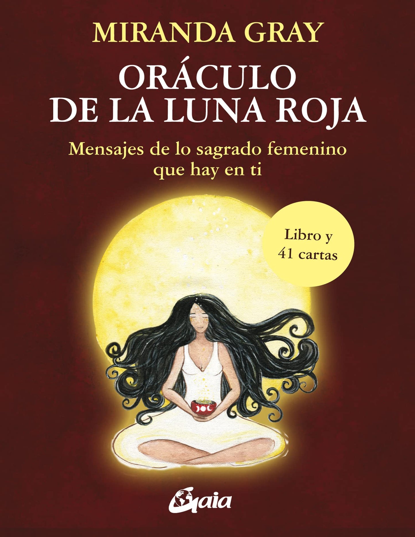 Libro: Oráculo de la Luna Roja: Mensajes de lo sagrado femenino que hay en ti