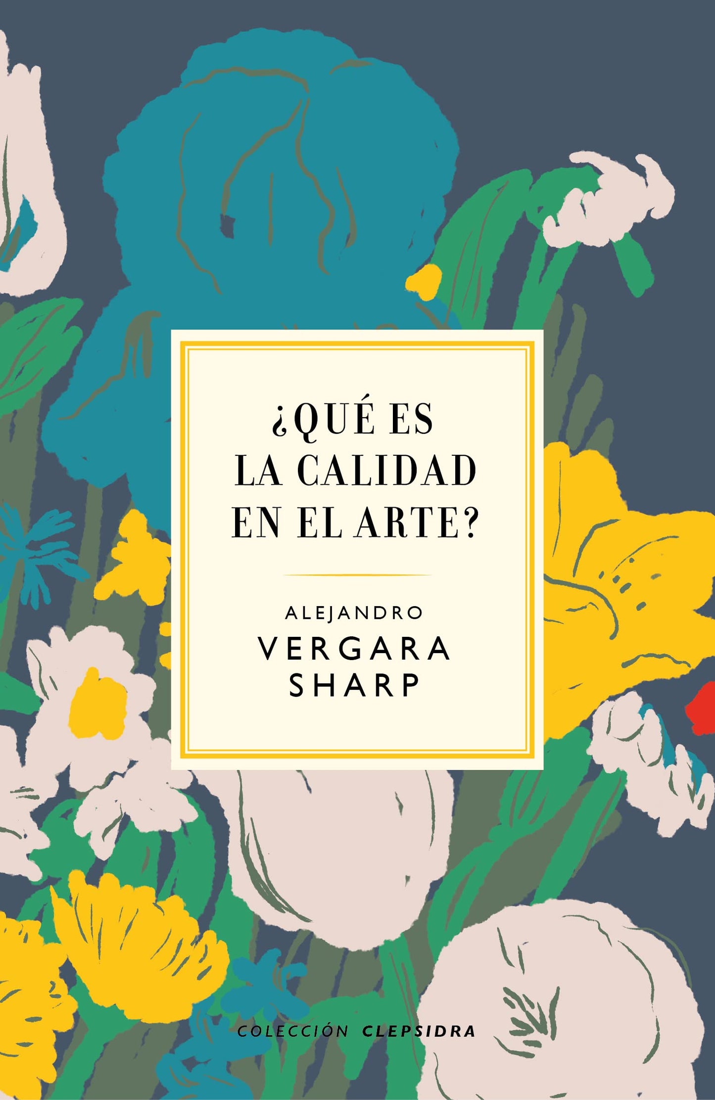 Libro: ¿Qué es la calidad en el arte?