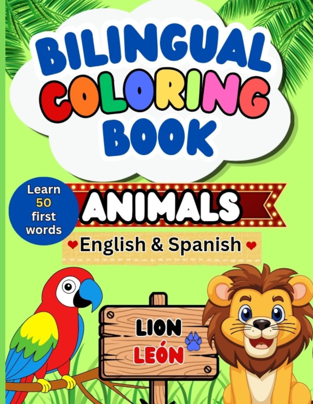 Libro: Bilingual coloring book: Animals: Learn 50 first words in English & Spanish for kids ages 3-6