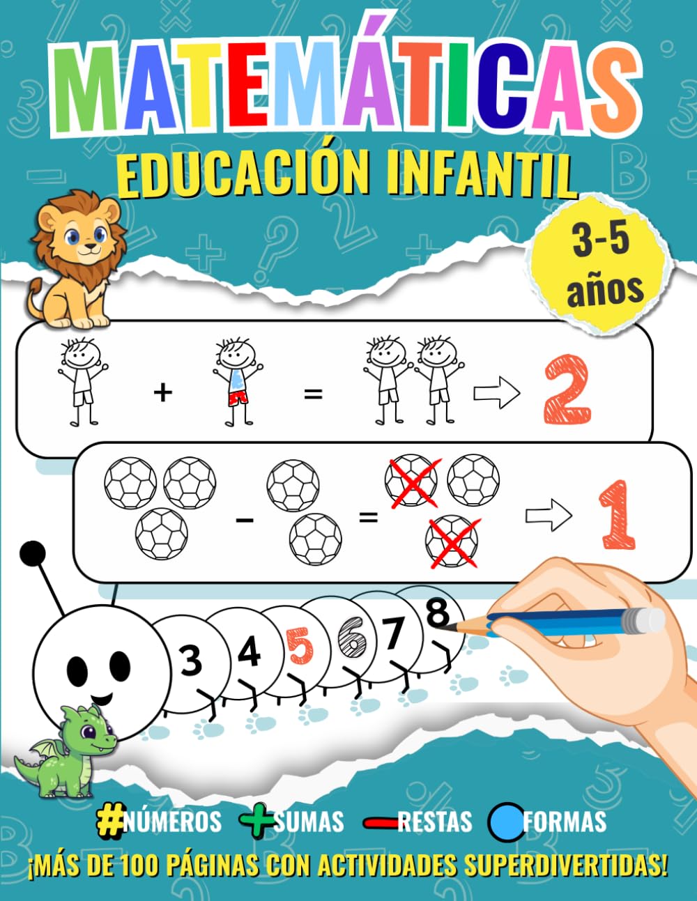 Matemáticas para Niños de 3 a 5 Años – Educación Infantil Preescolar: Más de 200 actividades lúdicas para aprender a contar, reconocer formas, sumar, ... (Aprende Jugando: Matemáticas para Niños)