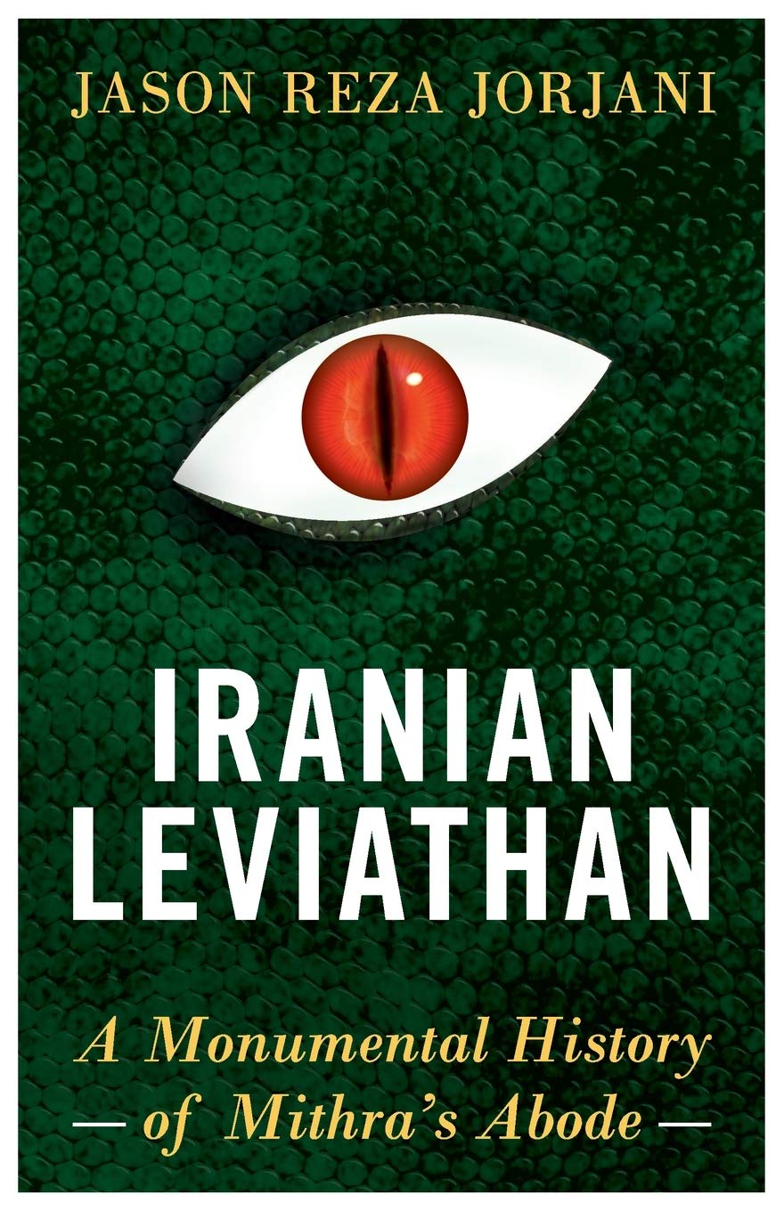 Libro: Iranian Leviathan: A Monumental History of Mithra’s Abode