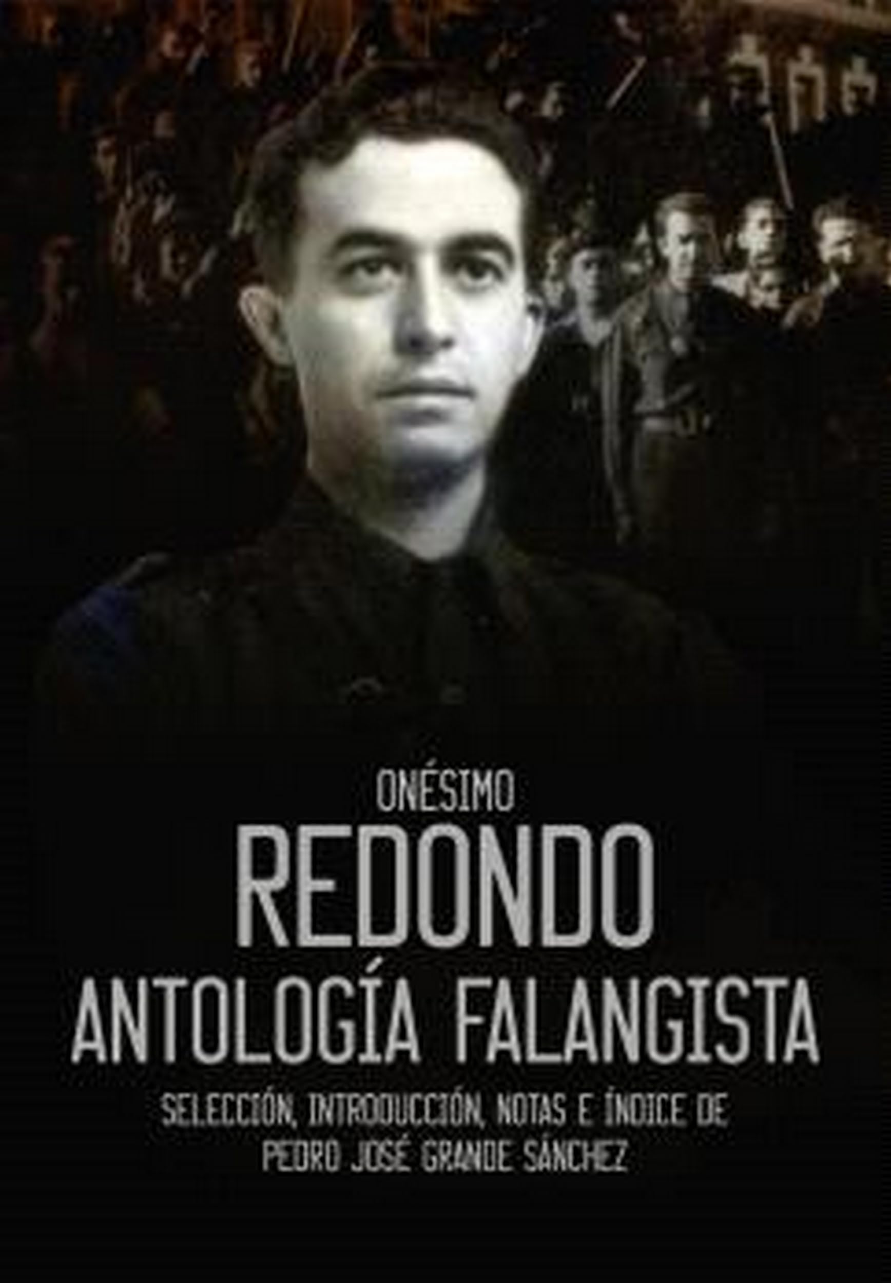 Libro: Onésimo Redondo: Antología falangista