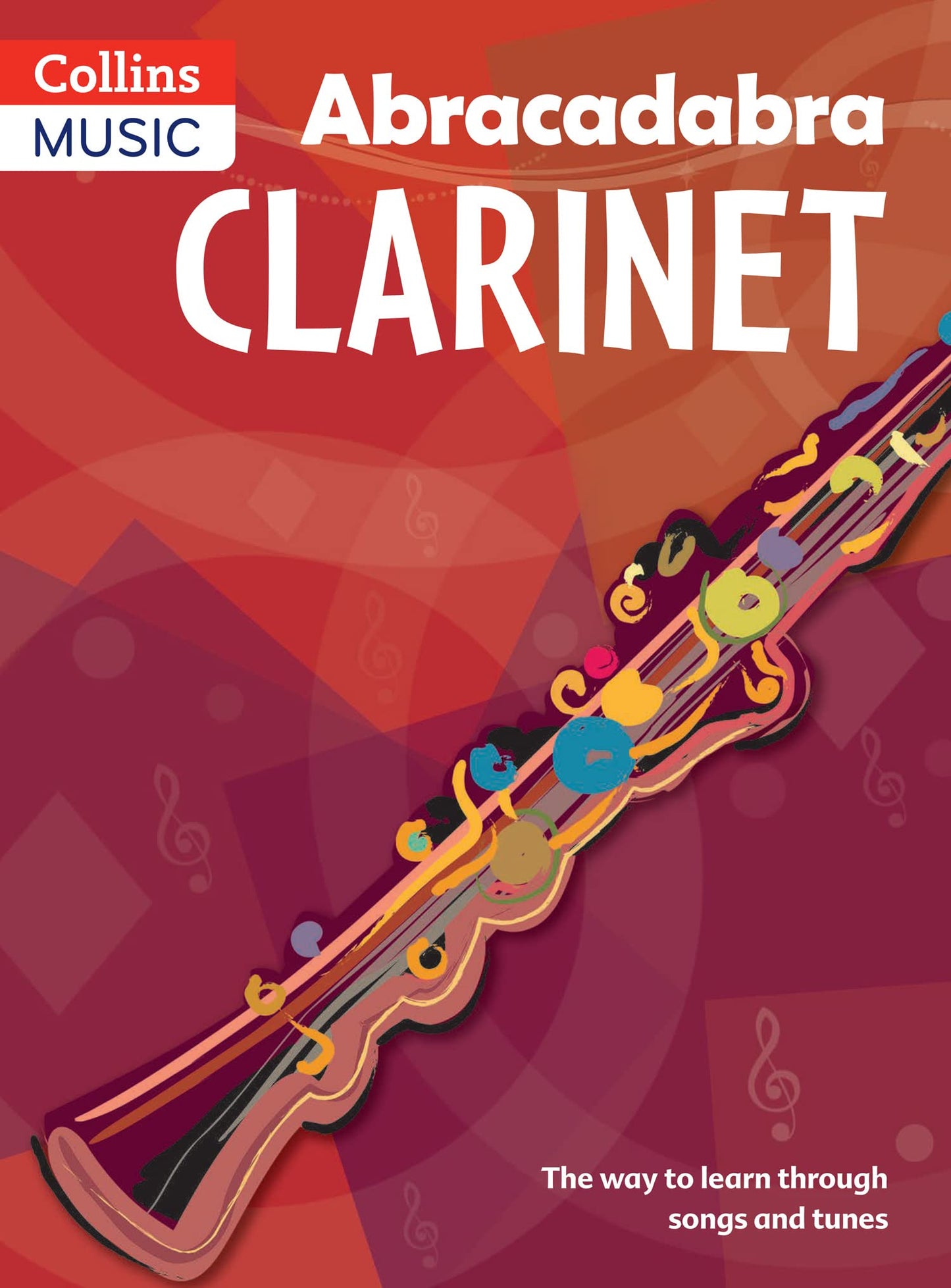 Libro: Abracadabra Clarinet (Pupil's book): The Way to Learn Through Songs and Tunes